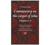 Commentary on the Gospel of John (Thomas Aquinas in Translation)