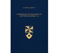 Commentary on the Gospel of Matthew Chapters 1-12 (Latin-English Edition): Opera Omnia, Volume 33