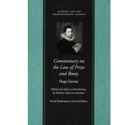 Commentary on the Law of Prize and Booty, with Associated Documents (Natural Law and Enlightenment Classics)