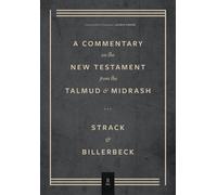 Commentary on the New Testament from the Talmud and Midrashn Volume 2, Mark thro