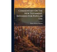 Commentary On The New Testament, Intended For Popular Use