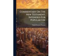 Commentary On The New Testament, Intended For Popular Use