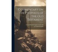 Commentary on the Prophets of the Old Testament