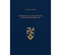 Commentary on the Sentences, Book I, Distinctions 1-20