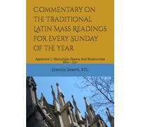 Commentary on the Traditional Latin Mass Readings for Every Sunday of the Year: Appendix 1: Memorials, Feasts, and Solemnities Nov - Jun