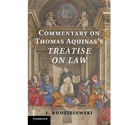 Commentary on Thomas Aquinas's Treatise on Law