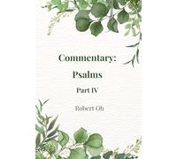 Commentary: Psalms, Part IV