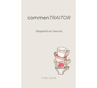 commenTRAITOR: Disguised as Concern