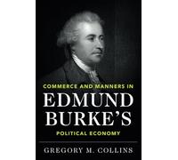 Commerce and Manners in Edmund Burke's Political Economy
