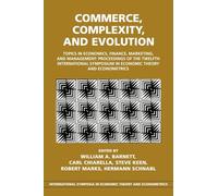 Commerce, Complexity, and Evolution: Topics in Economics, Finance, Marketing, and Management: Proceedings of the Twelfth International Symposium in ... Theory and Econometrics, Series Number 12)