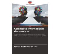 Commerce international des services: La participation du secteur au commerce international (2009-2014) et son inclusion dans les agendas de négociation de l'OMC