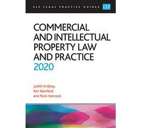 Commercial and Intellectual Property Law and Practice 2020