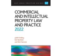 Commercial and Intellectual Property Law and Practice 2022