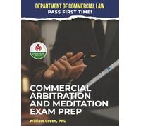 COMMERCIAL ARBITRATION AND MEDITATION EXAM PREP