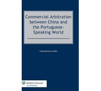 Commercial Arbitration between China and the Portuguese-Speaking World