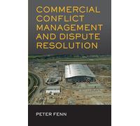 Commercial Conflict Management and Dispute Resolution