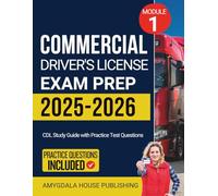 Commercial Driver’s License Exam Prep 2025 -2026: CDL Study Guide with Practice Test Questions
