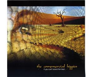 Commercial Hippies - If You Can't Stand The Heat