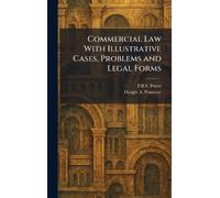 Commercial Law With Illustrative Cases, Problems and Legal Forms