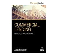 Commercial Lending: Principles and Practice: 2 (Chartered Banker Series, 2)