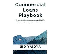 Commercial Loans Playbook: From Application to Approval Guide