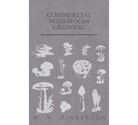 Commercial Mushroom Growing