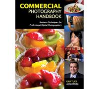 Commercial Photography Handbook: Business Techniques for Professional Digital Photographers