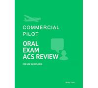Commercial Pilot Oral Exam ACS Review: Pass your CPL Oral Exam (Airplane ACS Oral Exam Review)