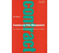 Commercial Risk Management: The Commercial Dimension (Thorogood Professional Insights Series)