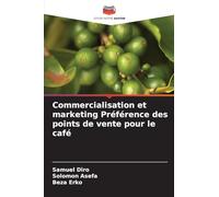Commercialisation et marketing Préférence des points de vente pour le café
