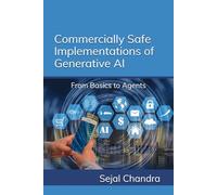 Commercially Safe Implementations of Generative AI: From Basics to Agents
