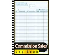 Commission Sales Log Book: Track Sales, Commissions, Revenue & Performance | Ideal for Sales Reps, Business Owners & Freelancers