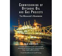 Commissioning of Offshore Oil and Gas Projects: The manager's handbook