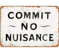 Commit No Nuisance Vintage Metal Sign 8x12 inches