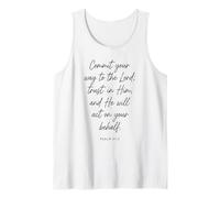 Commit Your Way to the Lord Trust in Him Bible Psalm 37:5 Tank Top