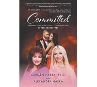 Committed: Finding Love and Loyalty Through the Seven Archetypes