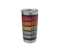 Committed Stainless Steel Insulated Tumbler