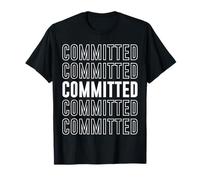 Committed T-Shirt