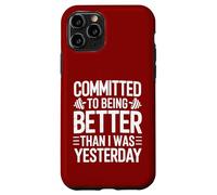 Committed to Better Workout Motivation Case for iPhone 11 Pro