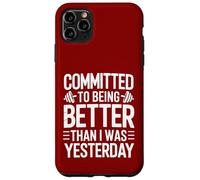 Committed to Better Workout Motivation Case for iPhone 11 Pro Max