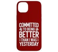 Committed to Better Workout Motivation Case for iPhone 14 Plus