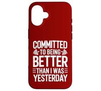 Committed to Better Workout Motivation Case for iPhone 16