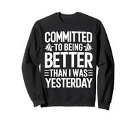Committed to Better Workout Motivation Sweatshirt