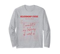 Committed to My Library Card Relationship Single Reader Long Sleeve T-Shirt