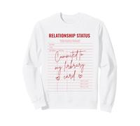 Committed To My Library Card Relationship Single Reader Sweatshirt
