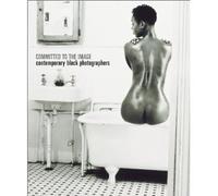 Committed to the image: Contemporary black photographers