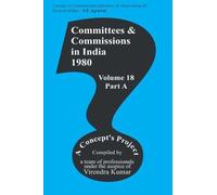 Committees and Commissions in India 18a - 1980 (Concepts in Communication, Informatics, and Librarianship)