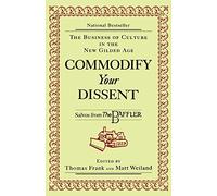 Commodify Your Dissent: Salvos from the Baffler