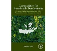 Commodities for Sustainable Development : Exchange-Traded Commodities and Other Commodity-linked Financial Instruments