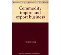 Commodity import and export business